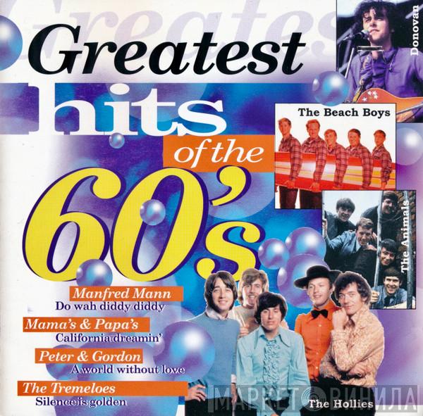  - Greatest Hits Of The 60's