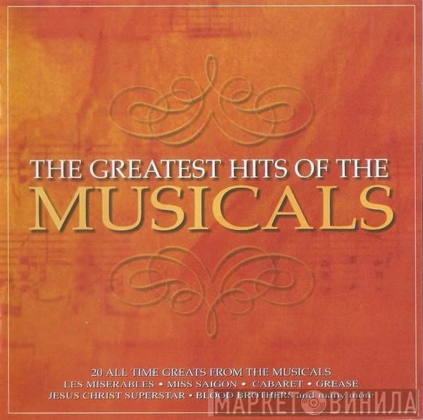  - Greatest Hits Of The Musicals