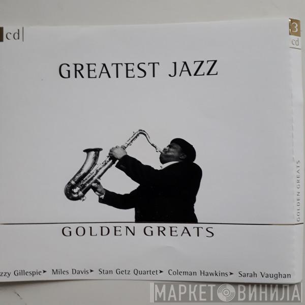  - Greatest Jazz - Golden Greats