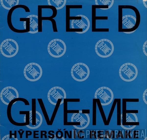  Greed  - Give - Me (Hypersonic Remake)