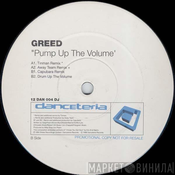  Greed  - Pump Up The Volume