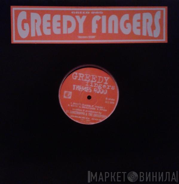 Greedy Fingers - Themes 9000