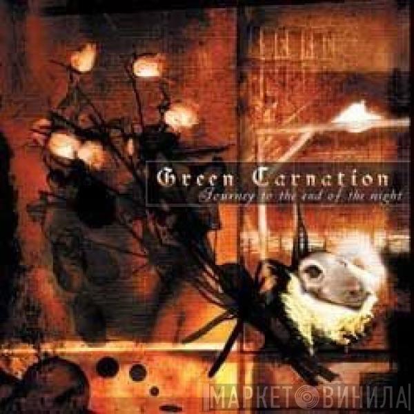 Green Carnation - Journey To The End Of The Night