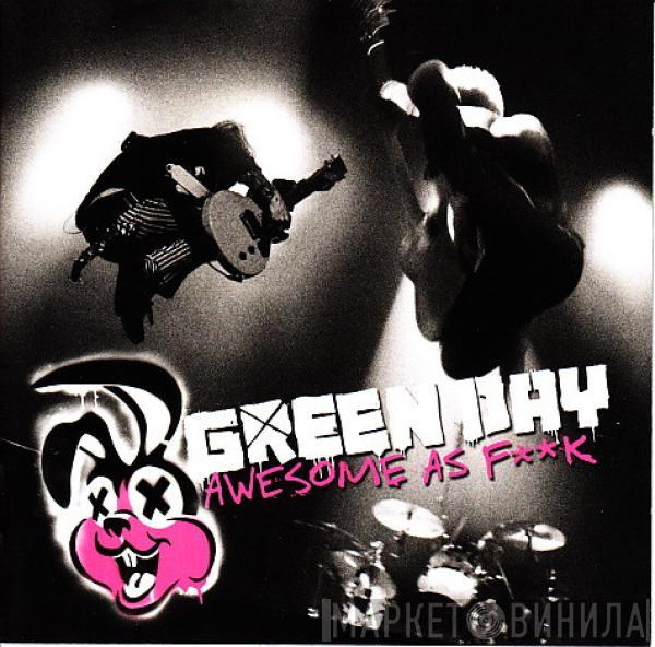 Green Day - Awesome As F**k