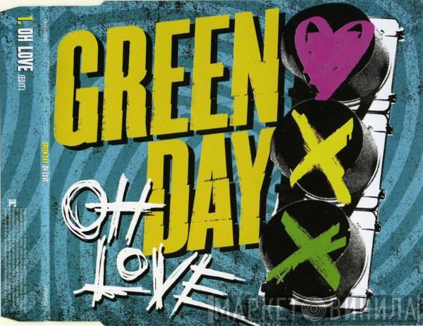  Green Day  - Oh Love