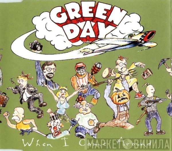  Green Day  - When I Come Around