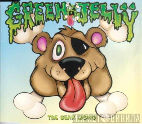 Green Jellÿ - The Bear Song