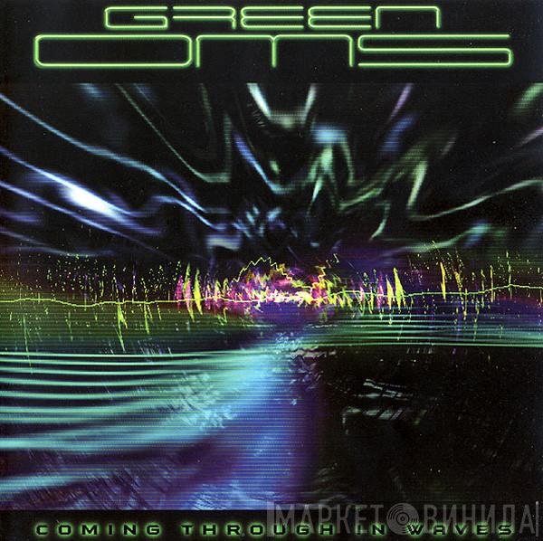  Green Oms  - Coming Through In Waves