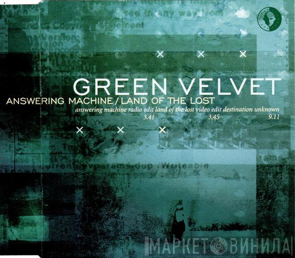  Green Velvet  - Answering Machine / Land Of The Lost