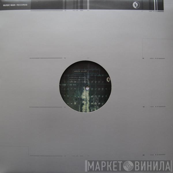 Green Velvet - Destination Unknown E.P.