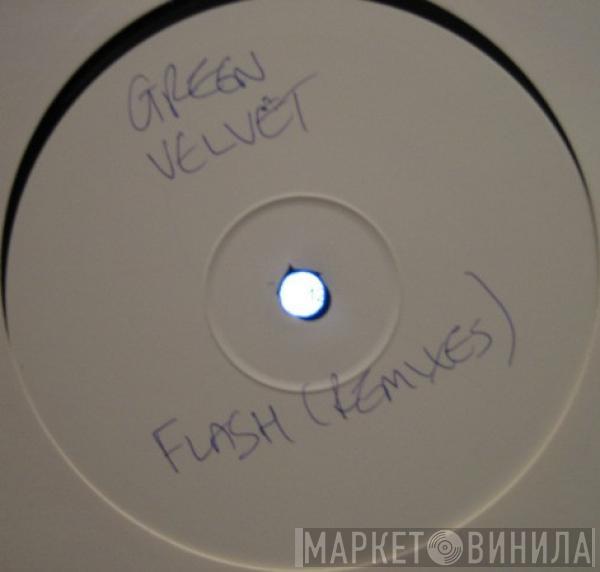  Green Velvet  - Flash (Remixes Part 1)