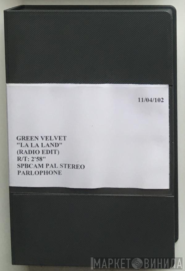 Green Velvet  - La La Land (Radio Edit)