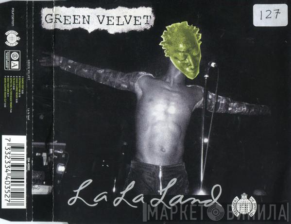  Green Velvet  - La La Land