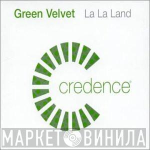  Green Velvet  - La La Land