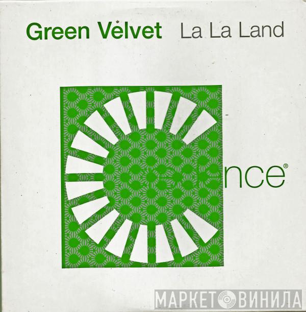  Green Velvet  - La La Land