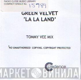 Green Velvet  - La La Land