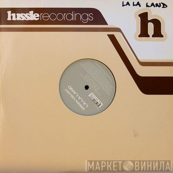  Green Velvet  - La La Land