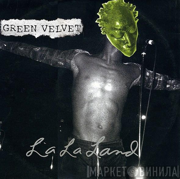  Green Velvet  - La La Land