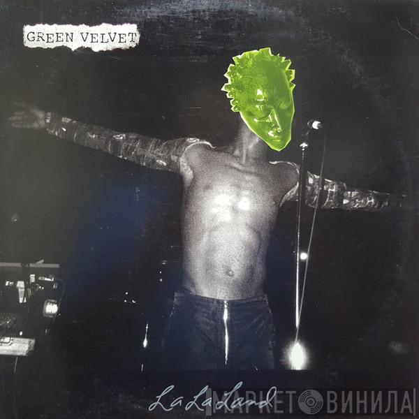  Green Velvet  - La La Land