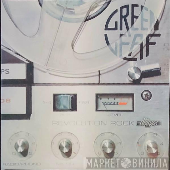 Greenleaf - Revolution Rock Deluxe