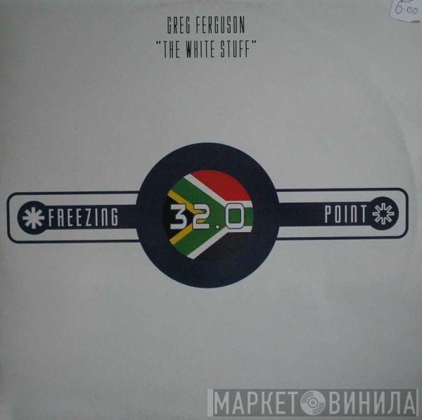 Greg Ferguson - The White Stuff