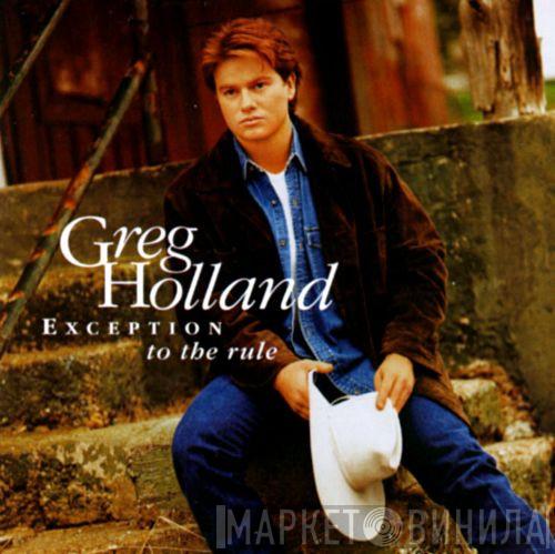 Greg Holland - Exception To The Rule