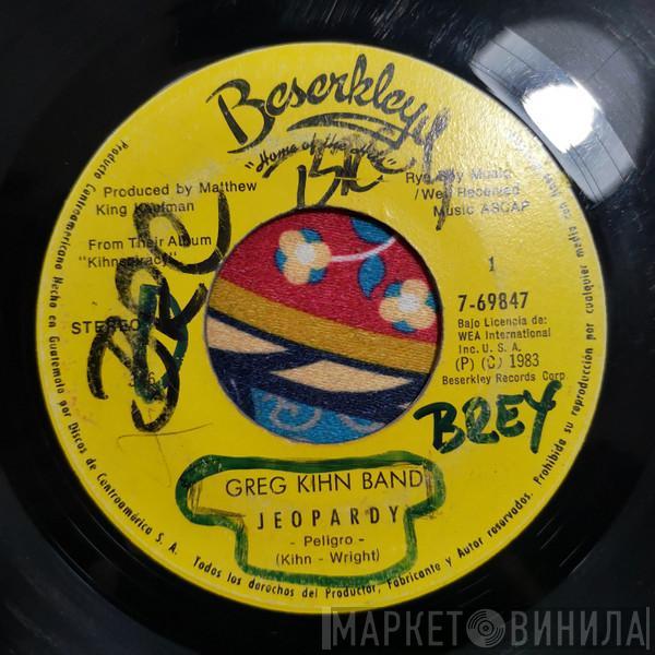 Greg Kihn Band  - Jeopardy = Peligro