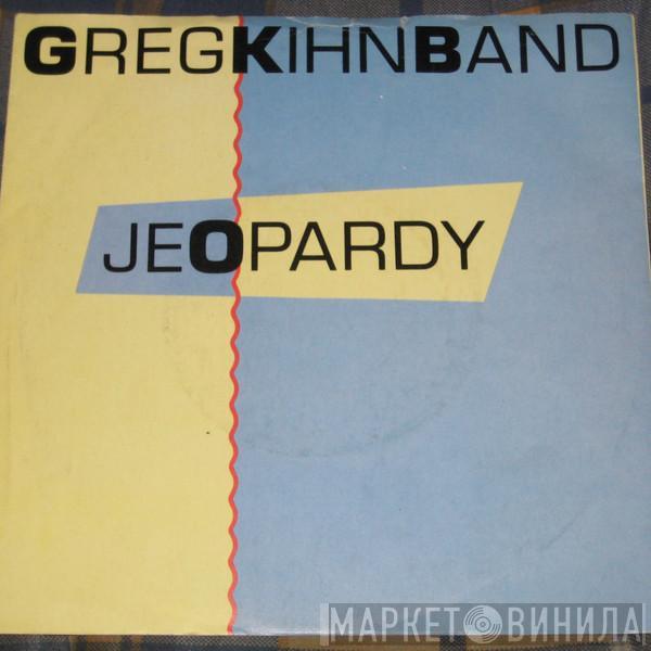Greg Kihn Band - Jeopardy