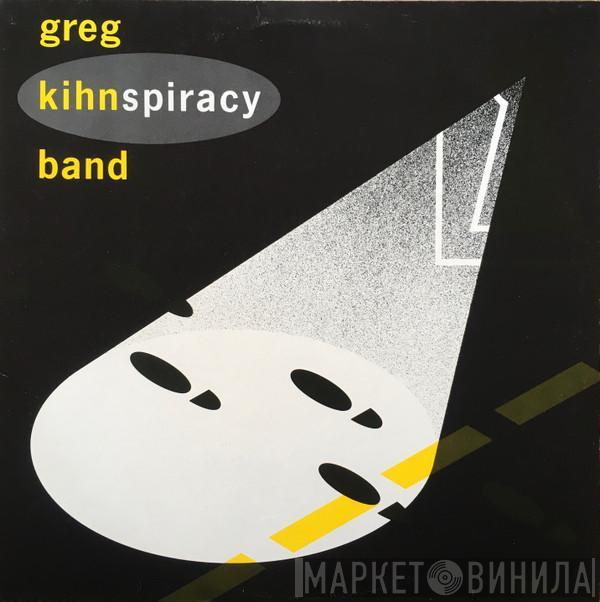 Greg Kihn Band - Kihnspiracy