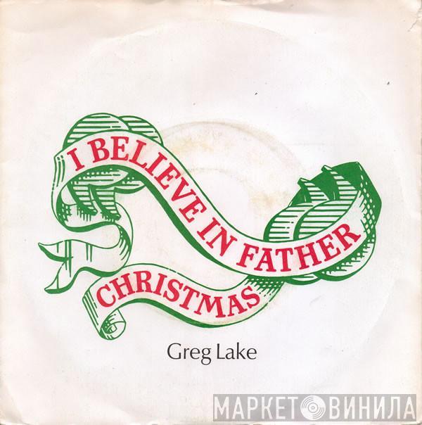  Greg Lake  - I Believe In Father Christmas