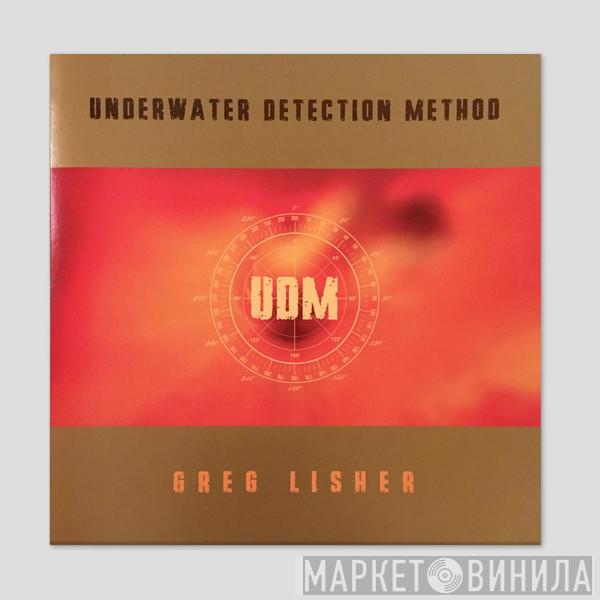 Greg Lisher - Underwater Detection Method