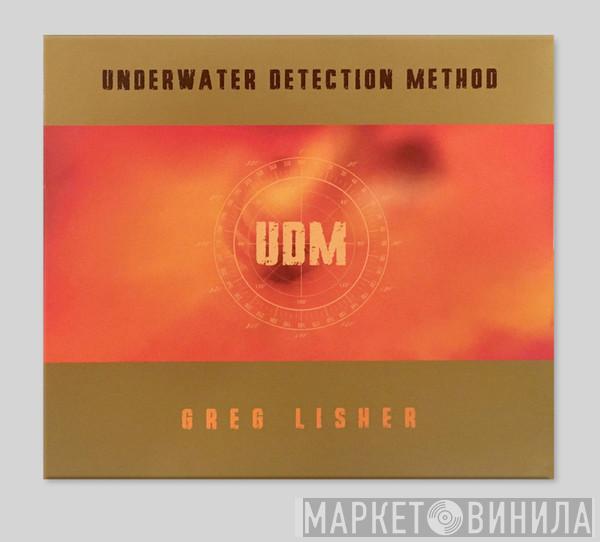 Greg Lisher - Underwater Detection Method