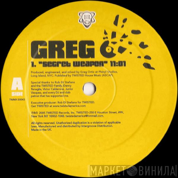 Greg O. - Secret Weapon / Secret Bomb