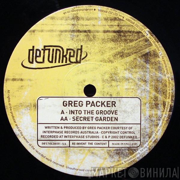  Greg Packer  - Into The Groove / Secret Garden