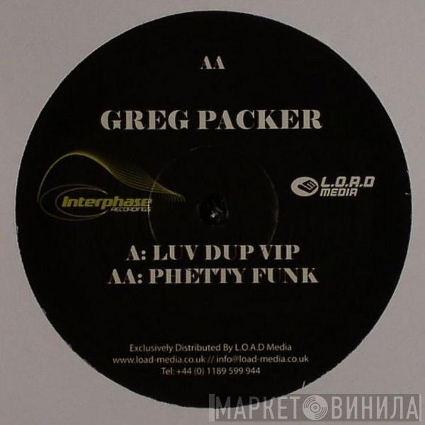  Greg Packer  - Luv Dup VIP / Phetty Funk