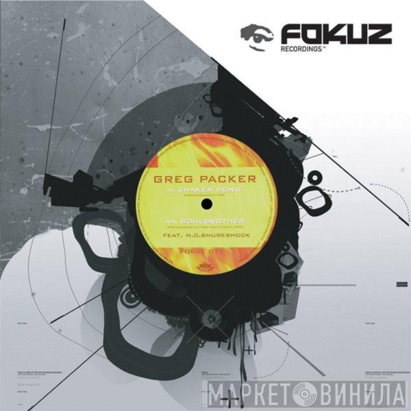  Greg Packer  - Shaker Song / Soulbrother