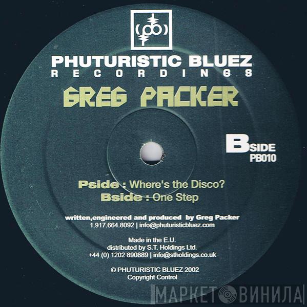  Greg Packer  - Where's The Disco?