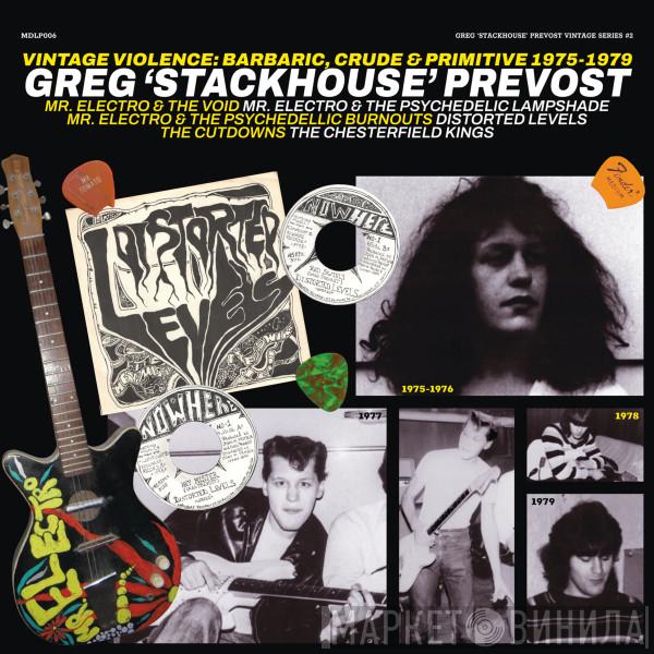Greg Prevost - Vintage Violence: Barbaric, Crude & Primitive 1975-1979