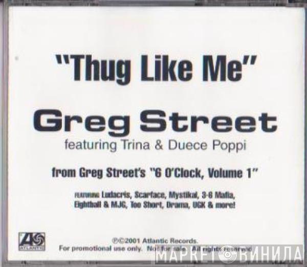  Greg Street  - Thug Like Me