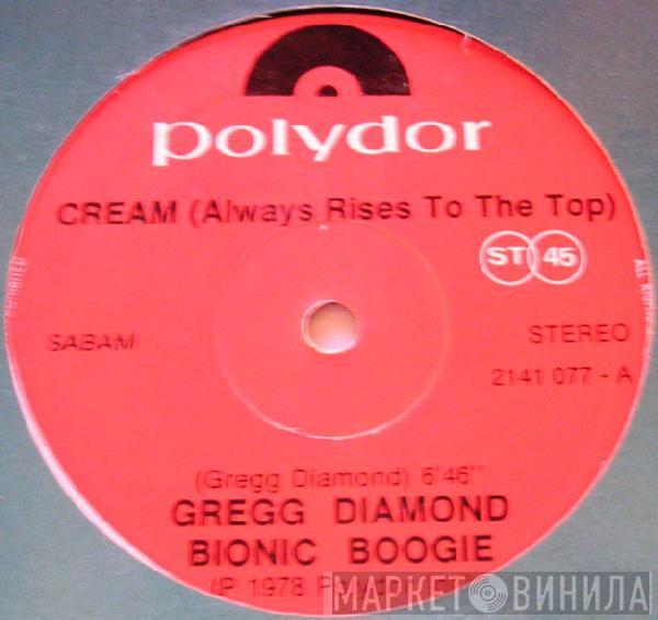 , Gregg Diamond  Bionic Boogie  - Cream (Always Rises To The Top)