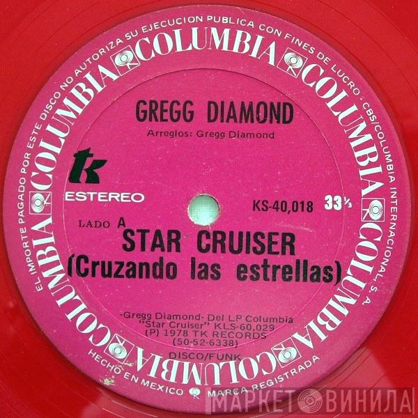  Gregg Diamond  - Star Cruiser = Cruzando Las Estrellas