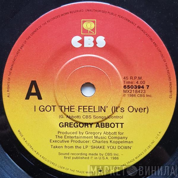  Gregory Abbott  - I Got The Feelin' (It's Over)
