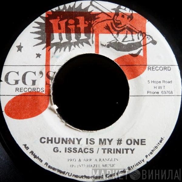 Gregory Isaacs, Trinity , G.G. Allstars - Chunny Is My # One / Dub Part Two