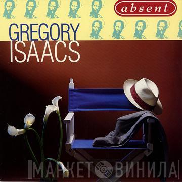Gregory Isaacs - Absent