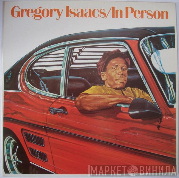 Gregory Isaacs - In Person