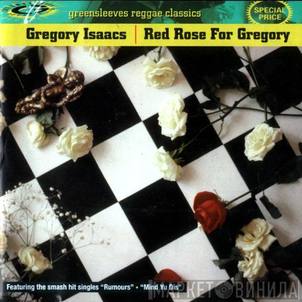 Gregory Isaacs - Red Rose For Gregory