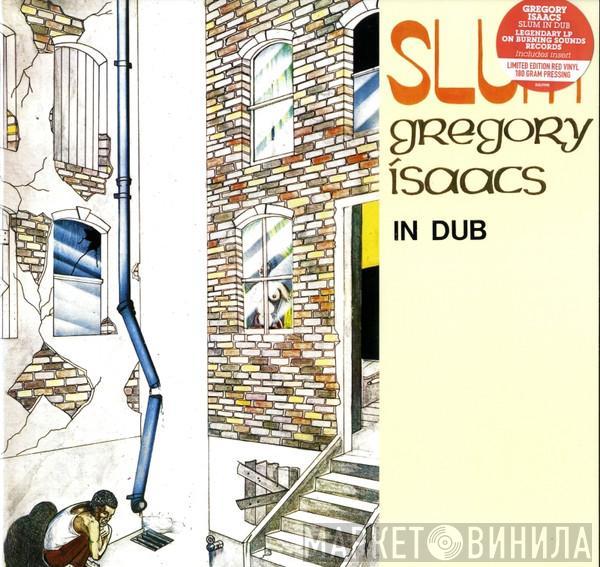  Gregory Isaacs  - Slum In Dub