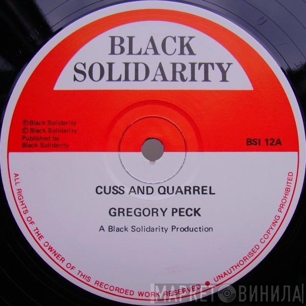 Gregory Peck - Cuss And Quarrel / Watch Your Friend