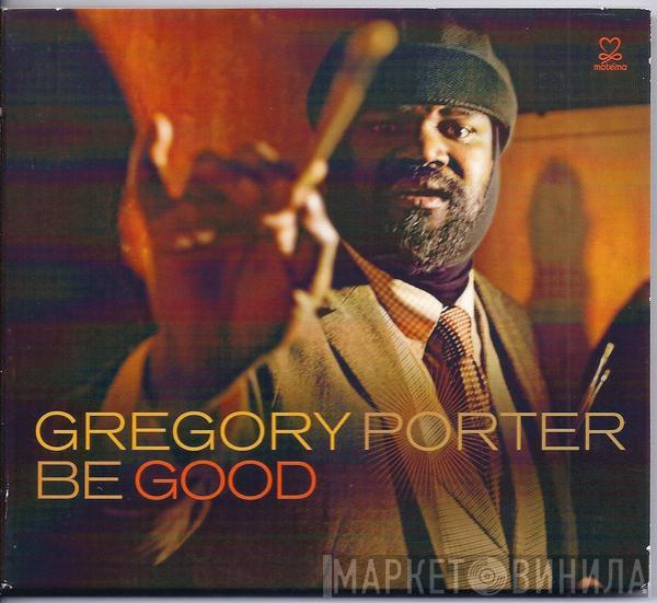 Gregory Porter - Be Good