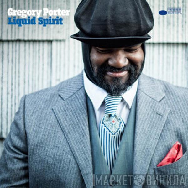  Gregory Porter  - Liquid Spirit